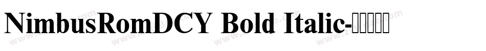 NimbusRomDCY Bold Italic字体转换